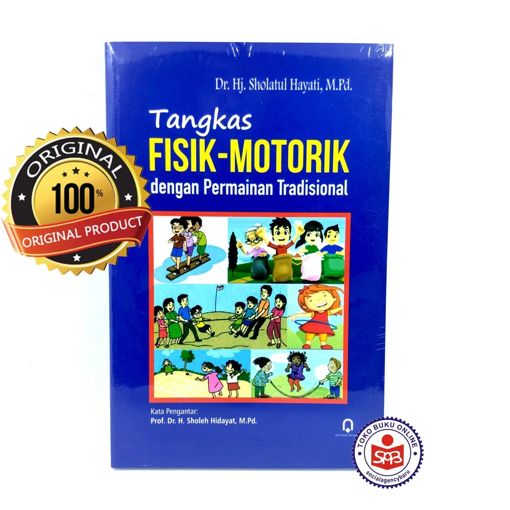 Tangkas Fisik Motorik Dengan Permainan Tradisional - Sholatul Hayati