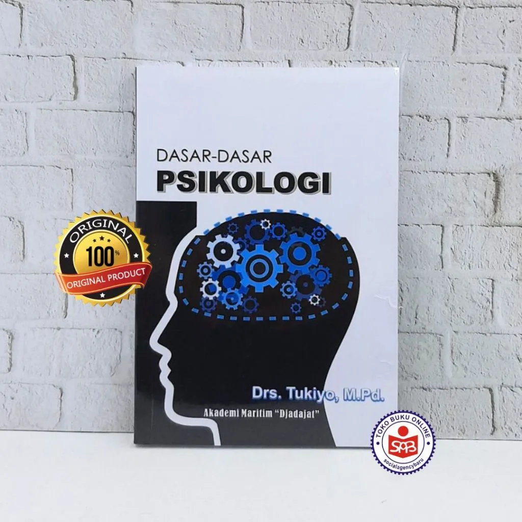 Dasar Dasar Psikologi - Tukiyo
