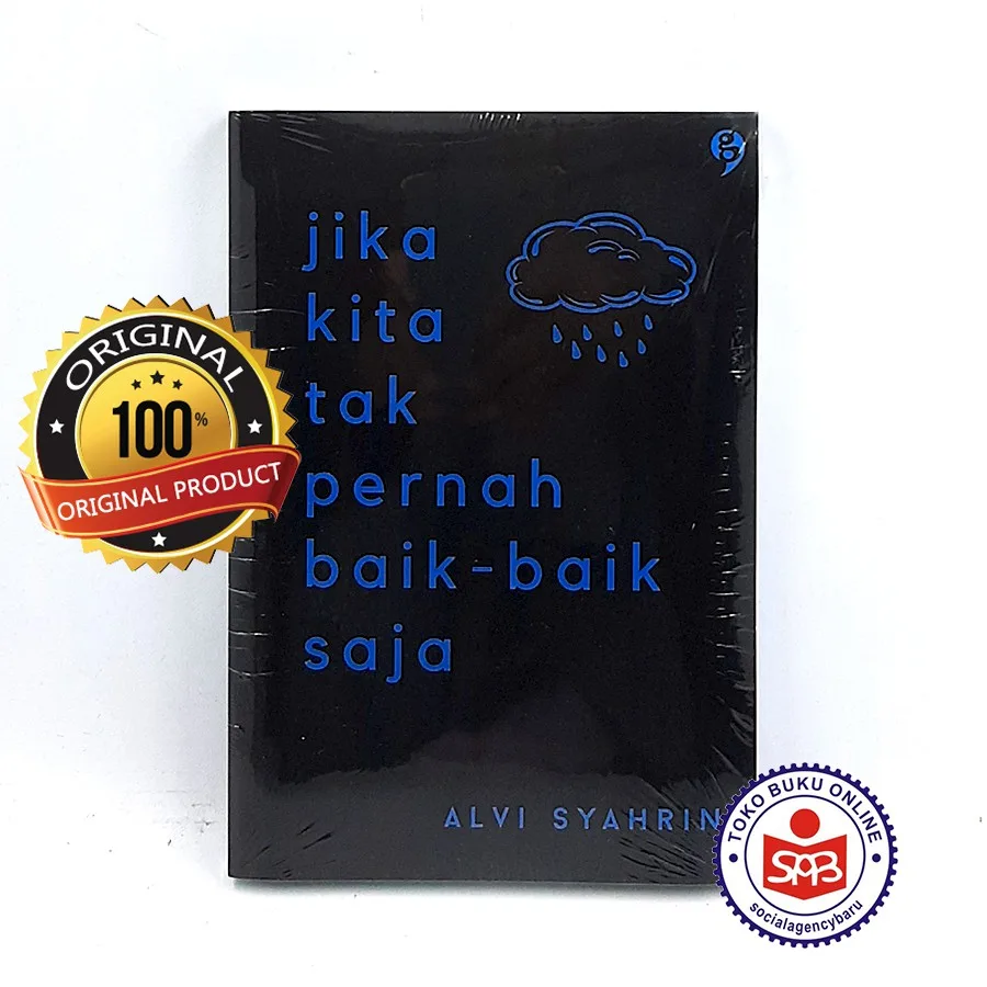 Jika Kita Tak Pernah Baik Baik Saja - Alvi Syahrin