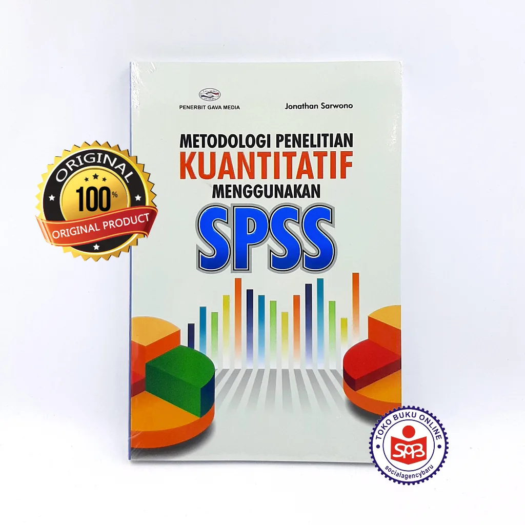 Metodologi Penelitian Kuantitatif menggunakan SPSS - Jonathan Sarwono