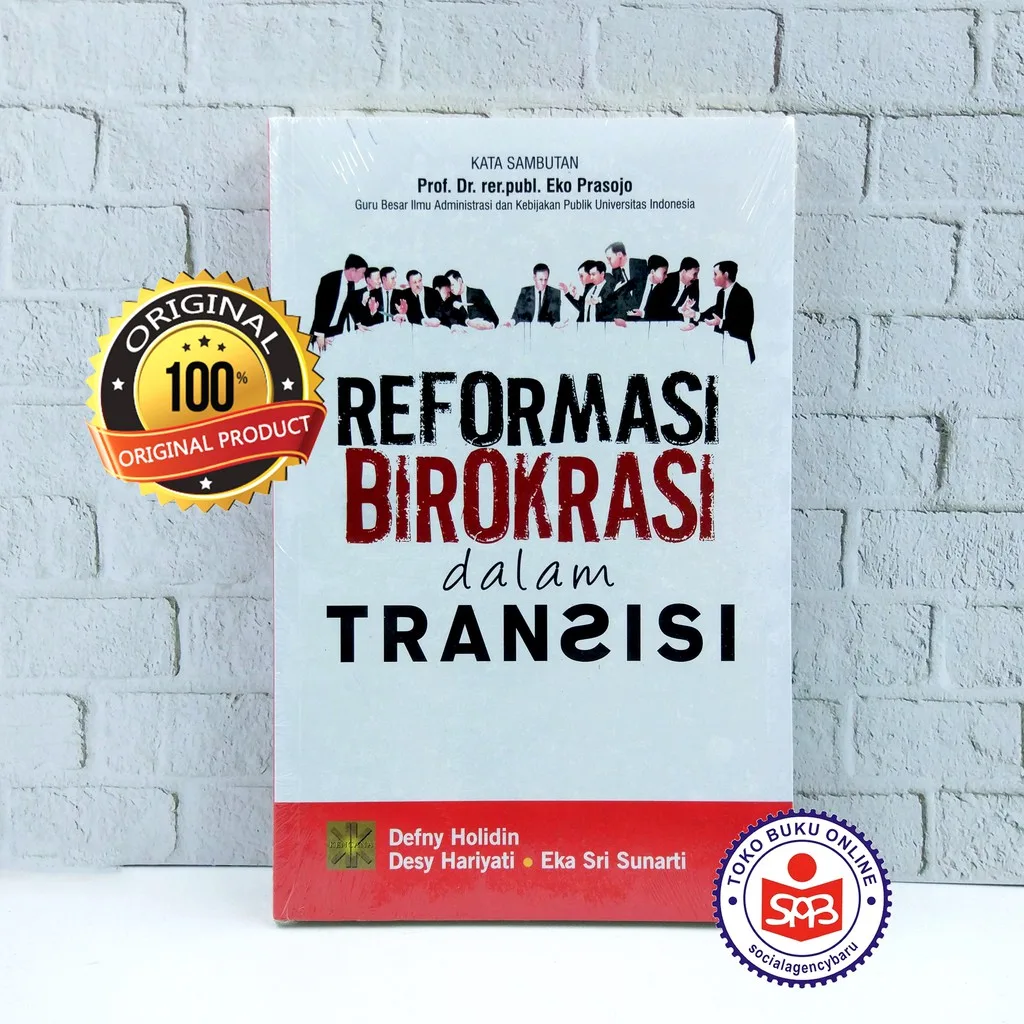 Reformasi Birokrasi Dalam Transisi - Defny Holidin