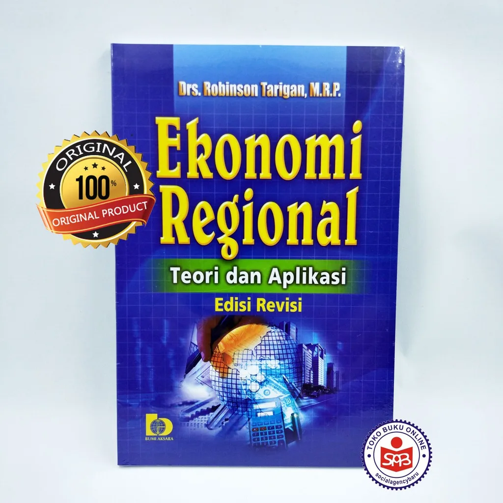 Ekonomi Regional Teori dan Aplikasi - Robinson Tarigan