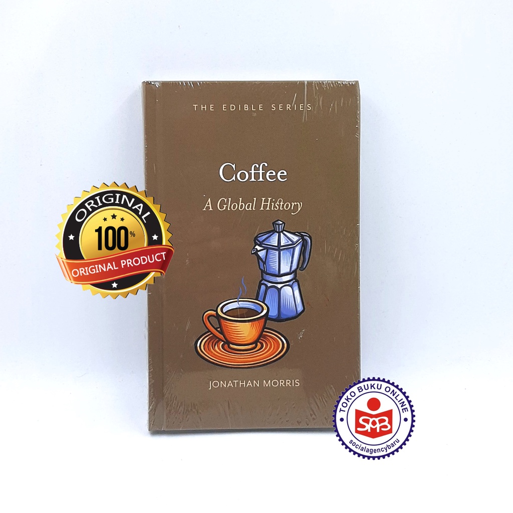 Coffee a Global History - Jonathan Morris - ENGLISH