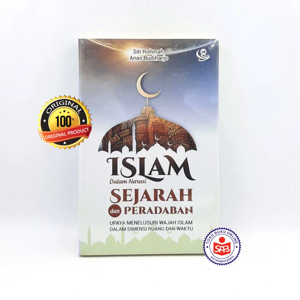 Islam Dalam Narasi Sejarah dan Peradaban - Siti Rohmah