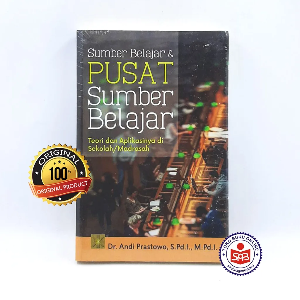 Sumber Belajar dan Pusat Sumber Belajar - Andi Prastowo