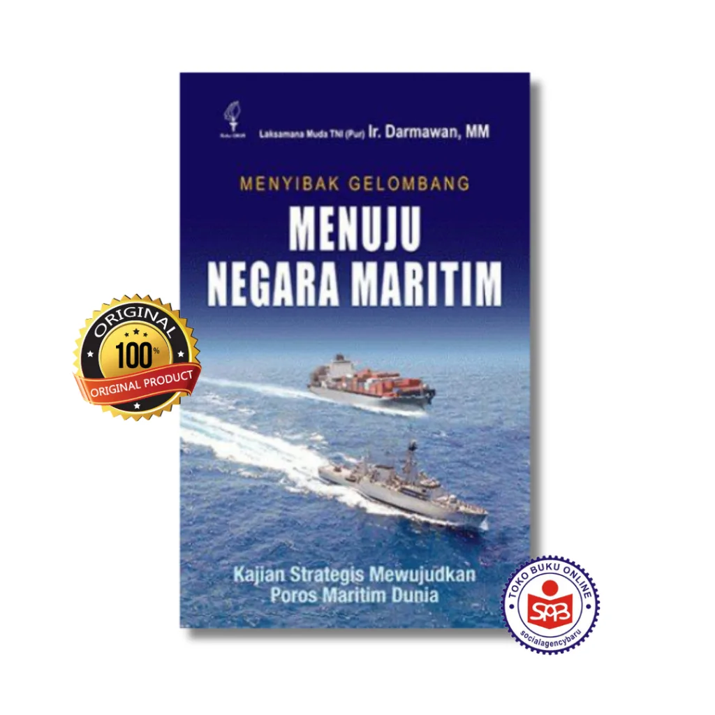 Menyibak Gelombang Menuju Negara Maritim - Darmawan