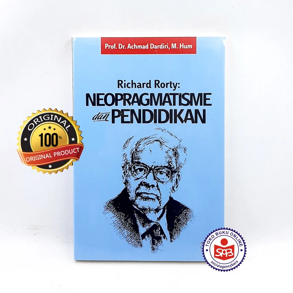 Richard Rorty Neopragmatisme dan Pendidikan - Achmad Dardiri