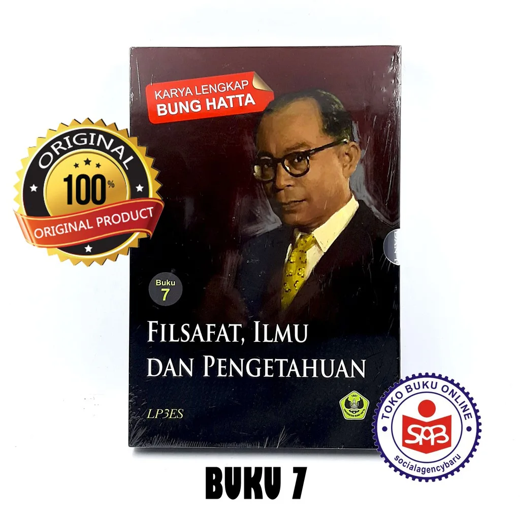 Karya Lengkap Bung Hatta Buku 7 Filsafat Ilmu dan Pengetahuan