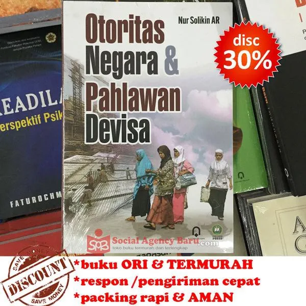 Otoritas Negara Dan Pahlawan Devisa - Nur Solikin AR