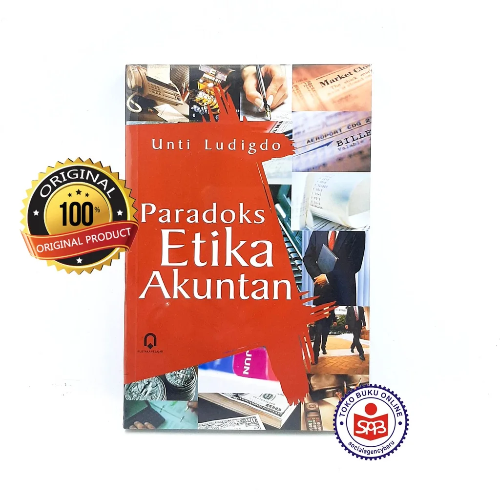 Paradoks Etika Akuntan - Unti Ludigdo