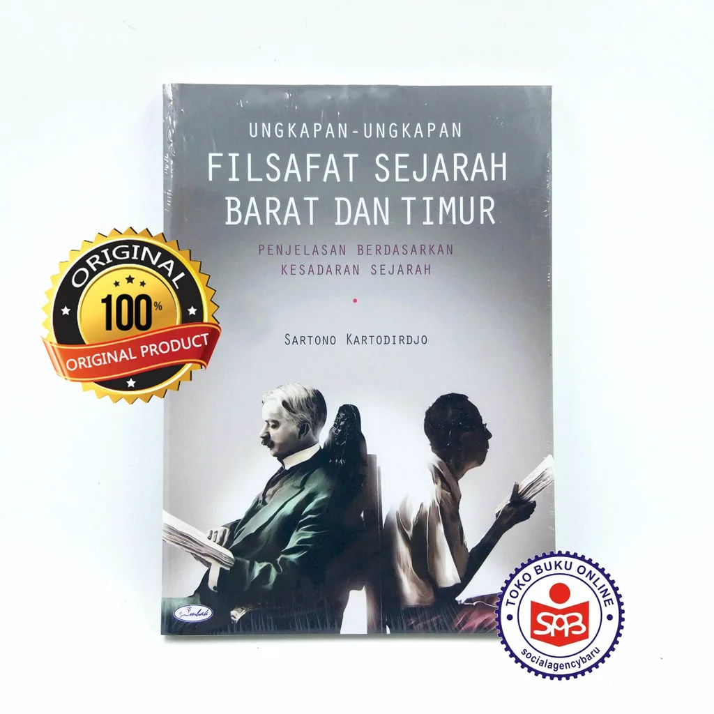 Ungkapan Ungkapan Filsafat Sejarah Barat dan Timur - Sartono Kartodirjo