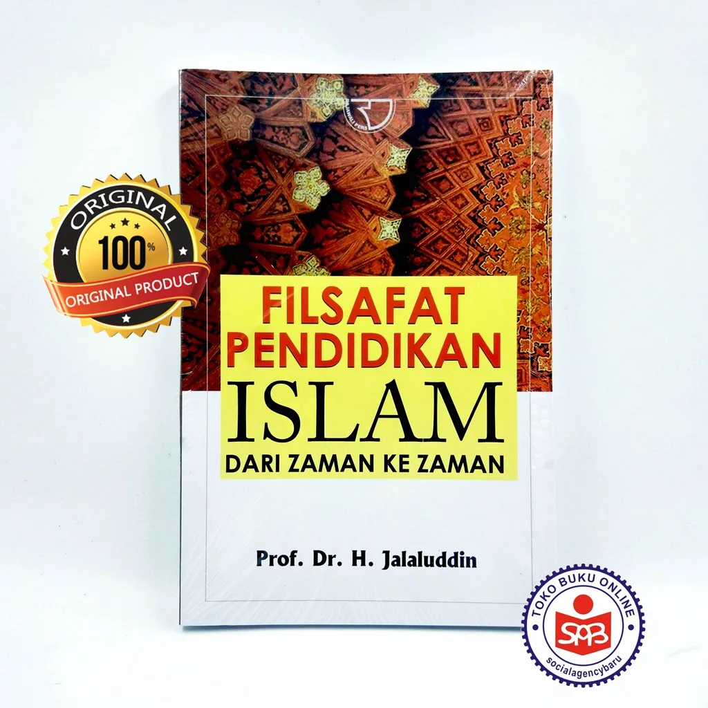 Filsafat Pendidikan Islam Dari Zaman Ke Zaman - Jalaluddin