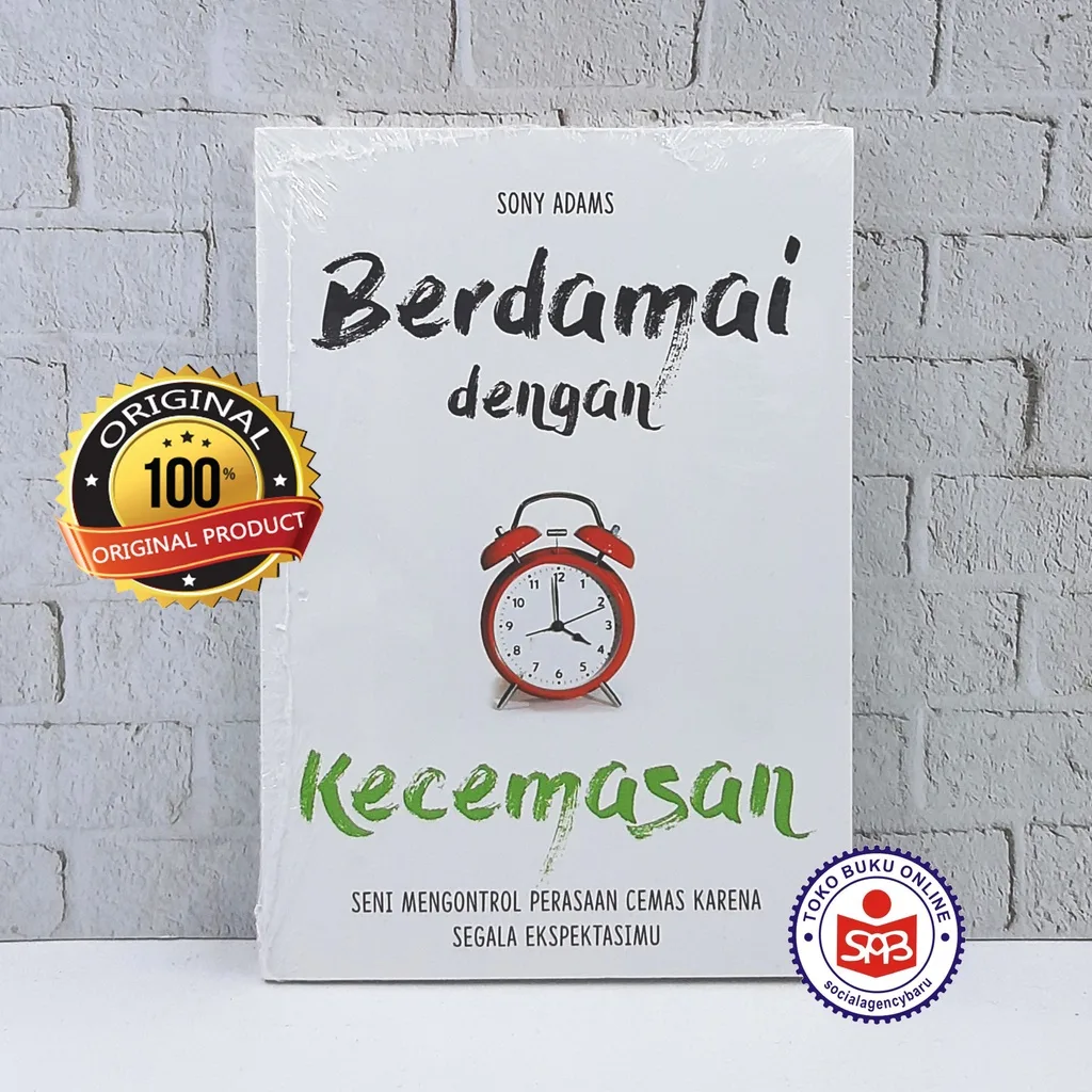 Berdamai dengan Kecemasan - Sony Adams