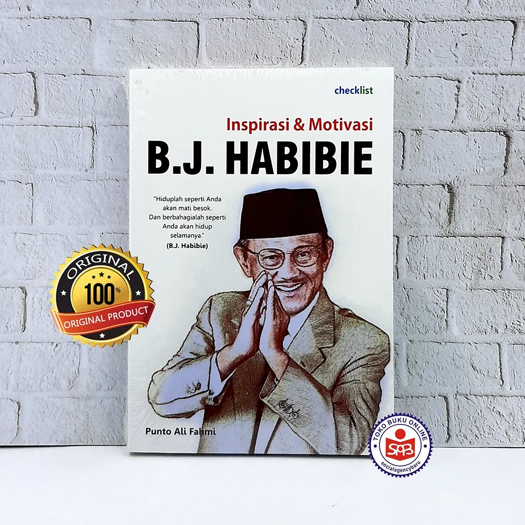 Inspirasi Dan Motivasi B.J. Habibie - Punto Ali Fahmi