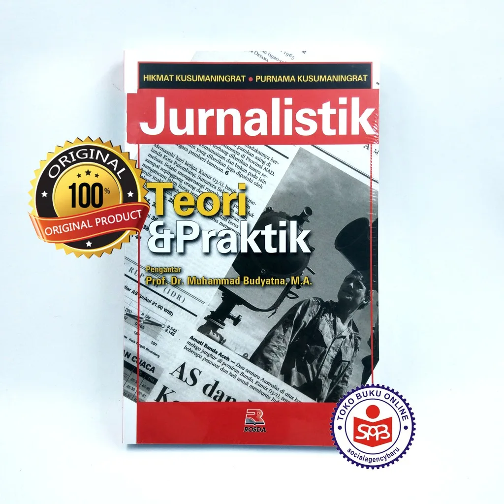 Jurnalistik Teori dan Praktik - Hikmat Kusumaningrat