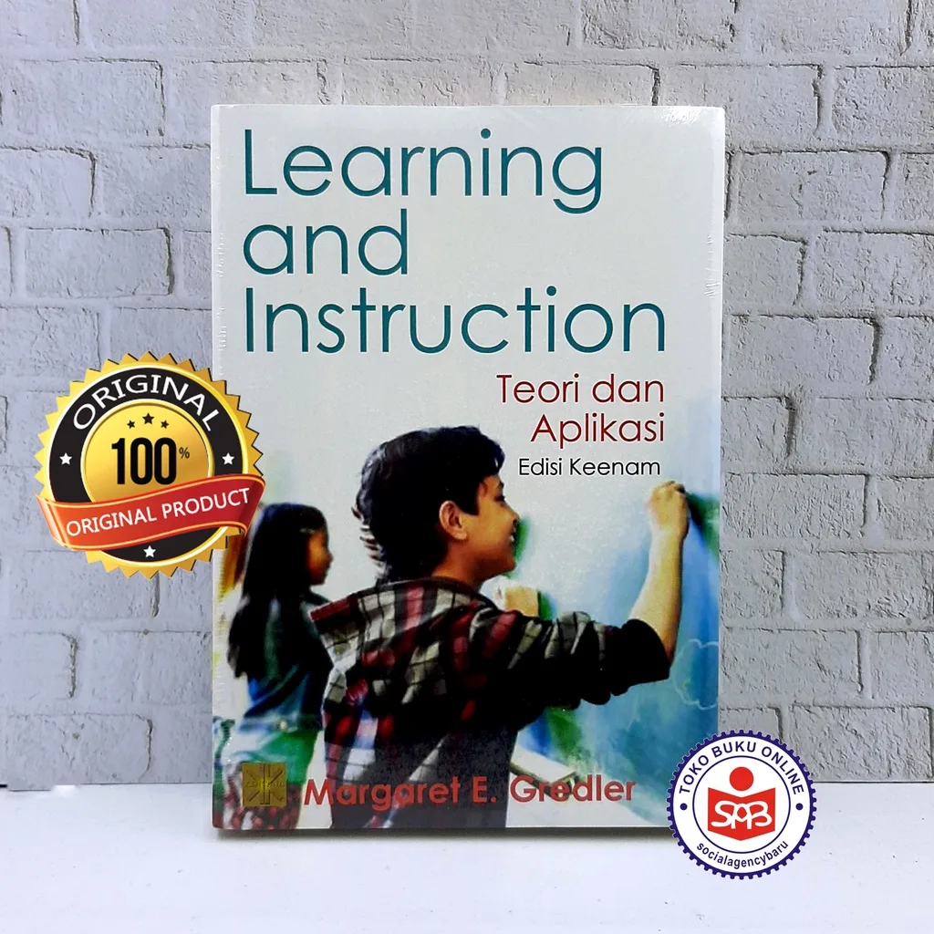 Learning And Instruction Teori dan Aplikasi - Margaret E. Gedler