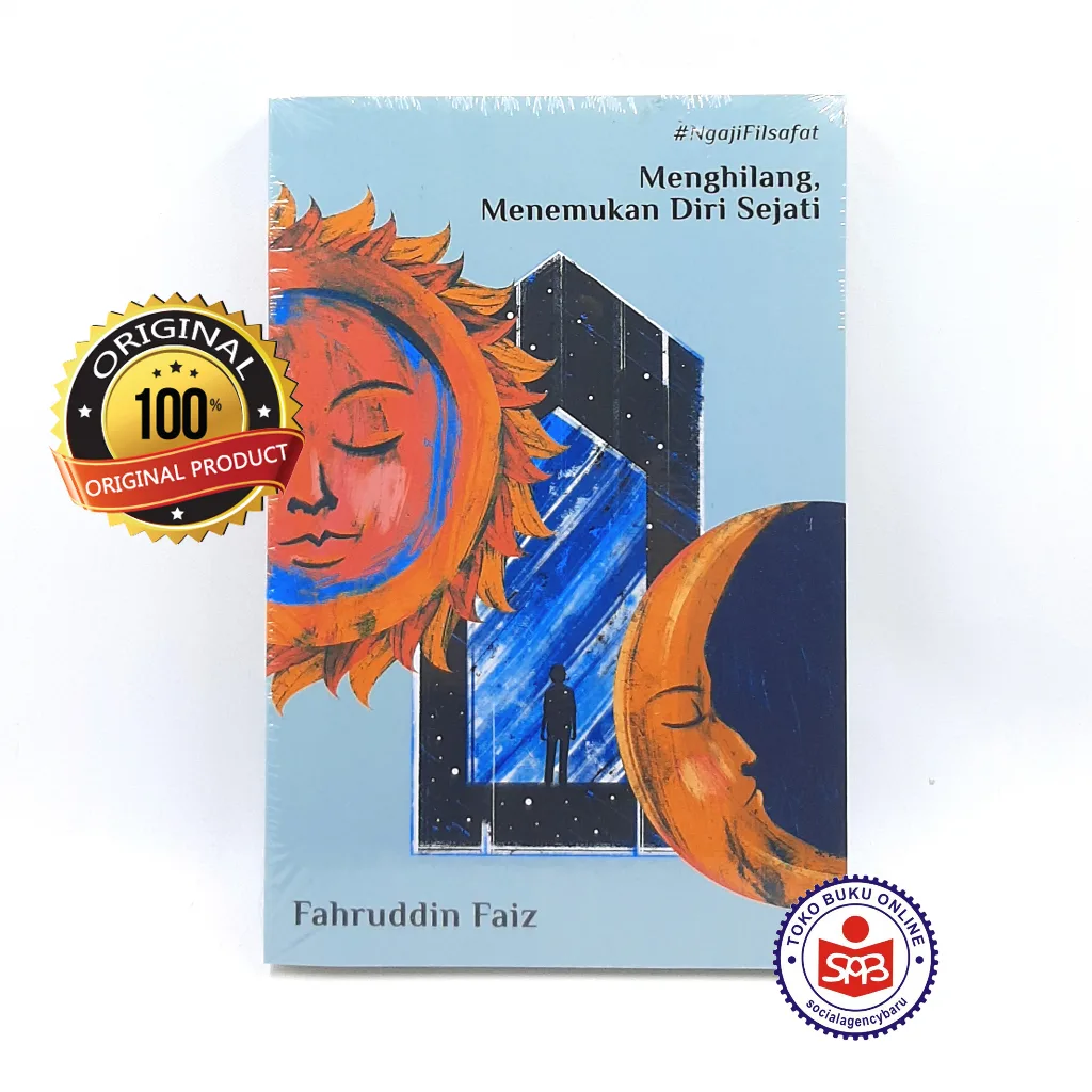 Menghilang Menemukan Diri Sejati - Fahruddin Faiz