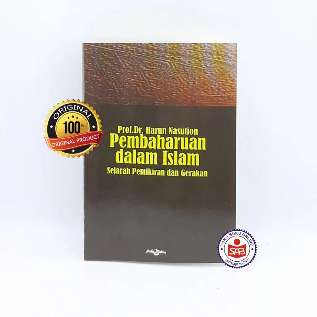 Pembaharuan Dalam Islam Sejarah Pemikiran dan Gerakan - Harun Nasution