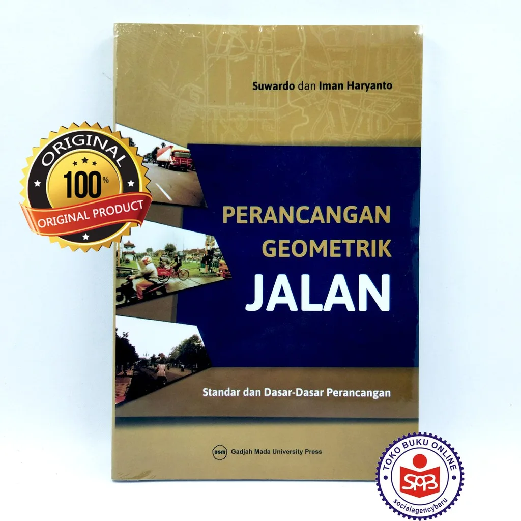Perancangan Geometrik Jalan Standar dan Dasar Dasar - Suwardo