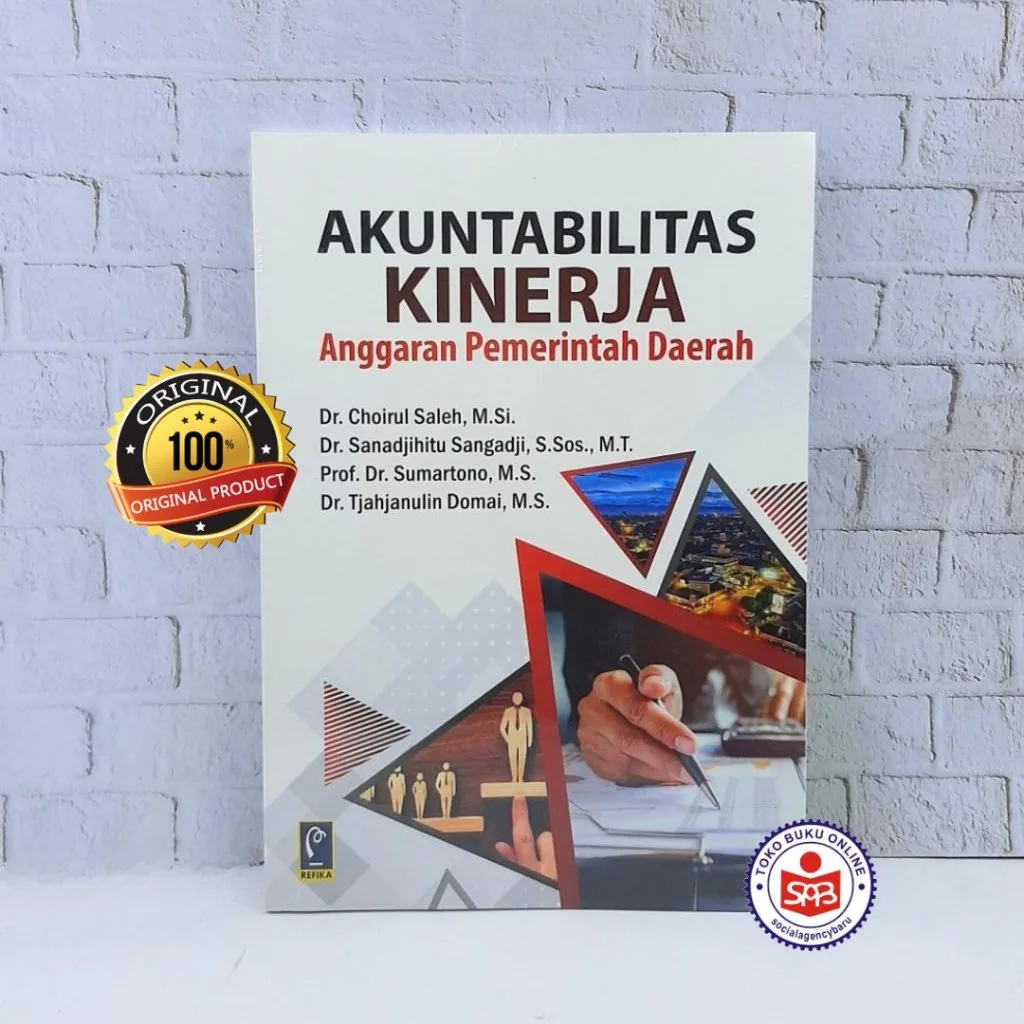 Akuntabilitas Kinerja Anggaran Pemerintah Daerah - Choirul Saleh
