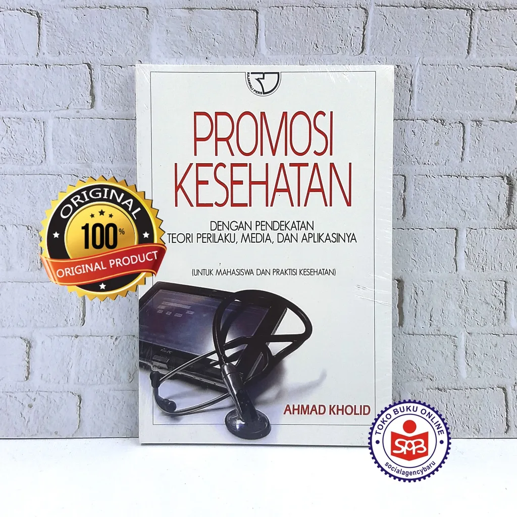 Promosi Kesehatan Dengan Pendekatan Teori Perilaku Media dan Aplikasinya - Ahmad Kholid