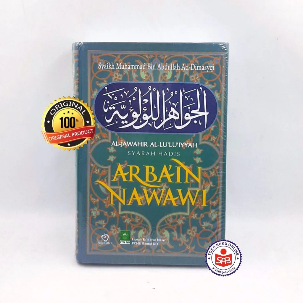 Al Jawahir Al Luluiyyah Syarah Hadis Arbain Nawawi Hardcover 2020