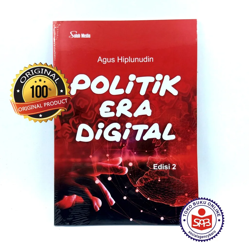 Politik Era Digital Edisi 2 - Agus Hiplunudin