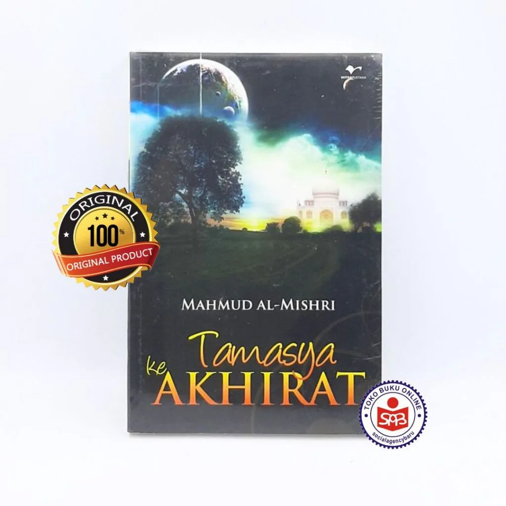Tamasya Ke Akhirat - Mahmud Al Mishri