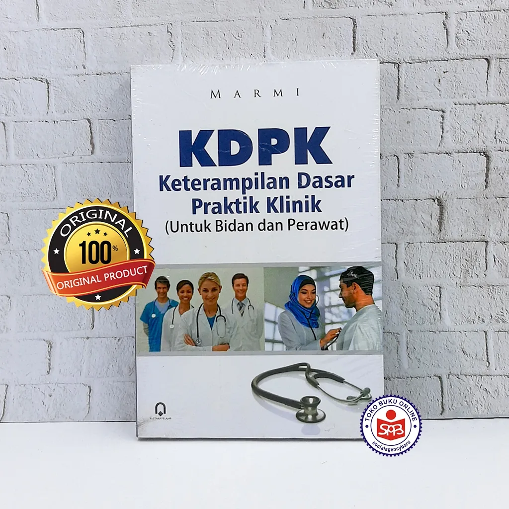 KDPK Keterampilan Dasar Praktik Klinik - Marmi