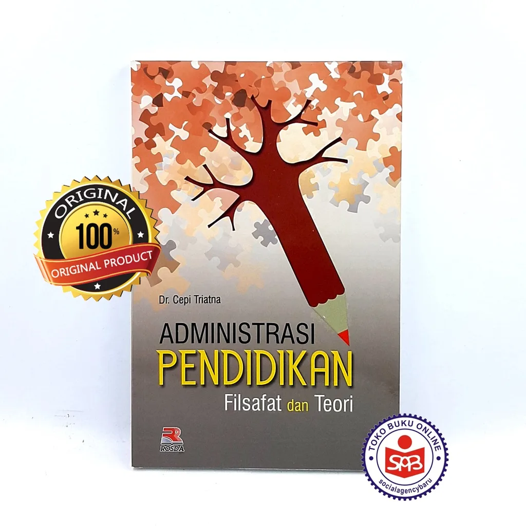Administrasi Pendidikan Filsafat Dan Teori - Cepi Triatna
