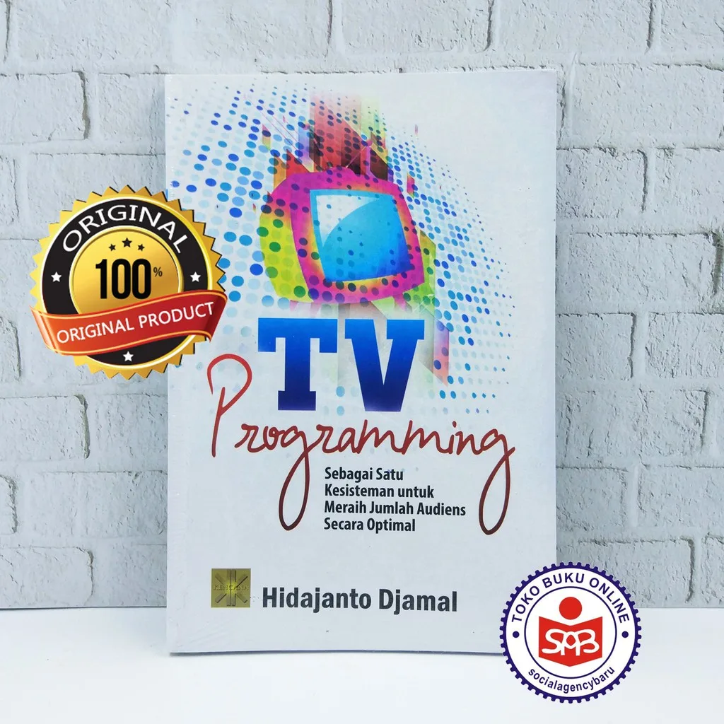 TV Programming Sebagai Satu Kesisteman - Hidajanto Djamal