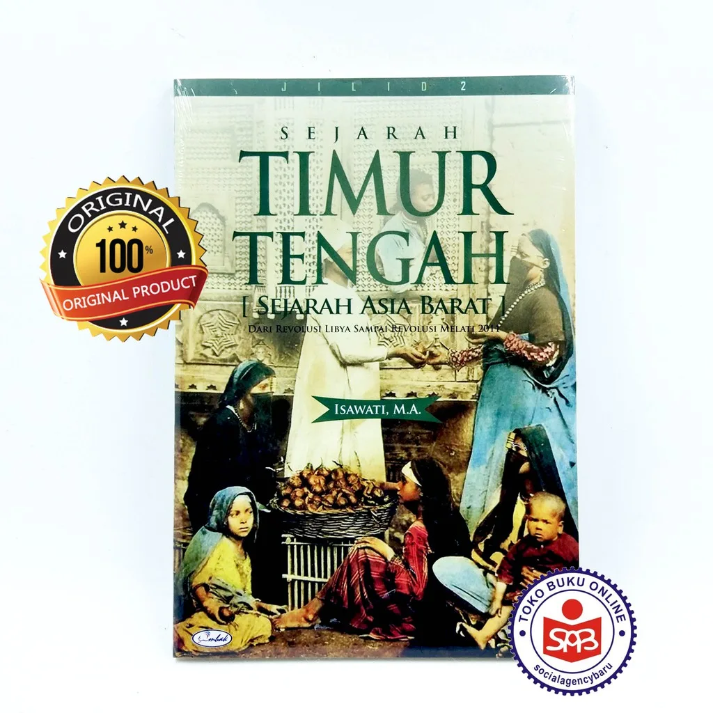 Sejarah Timur Tengah Jilid 2 (Sejarah Asia Barat) - Isawati