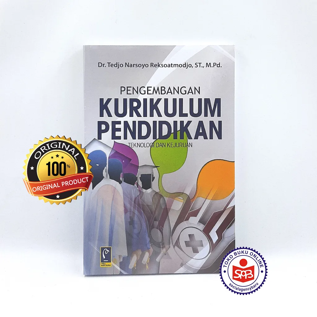 Pengembangan Kurikulum Pendidikan Teknologi dan Kejuruan - Tedjo Narsoyo R