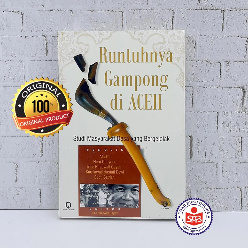 Runtuhnya Gampong di Aceh - Afadlal, Heru Cahyono
