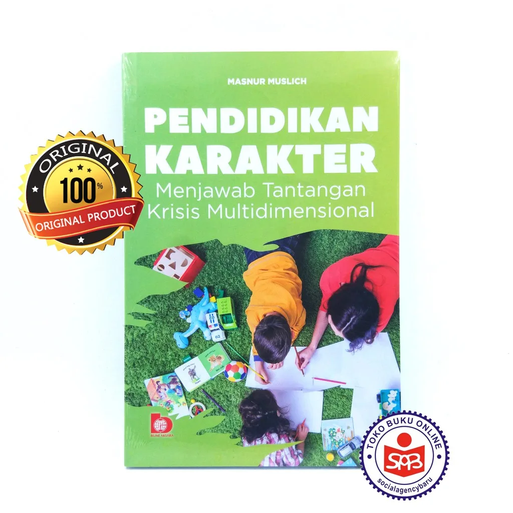 Pendidikan Karakter Menjawab Tantangan Krisis - Masnur Muslich