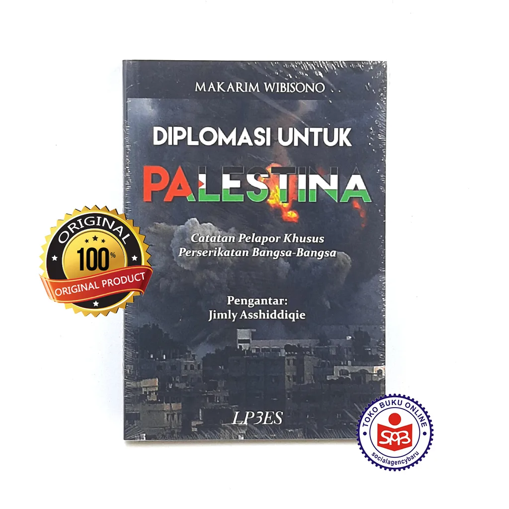 Diplomasi Untuk Palestina Catatan Pelopor Khusus - Makarim Wibisono