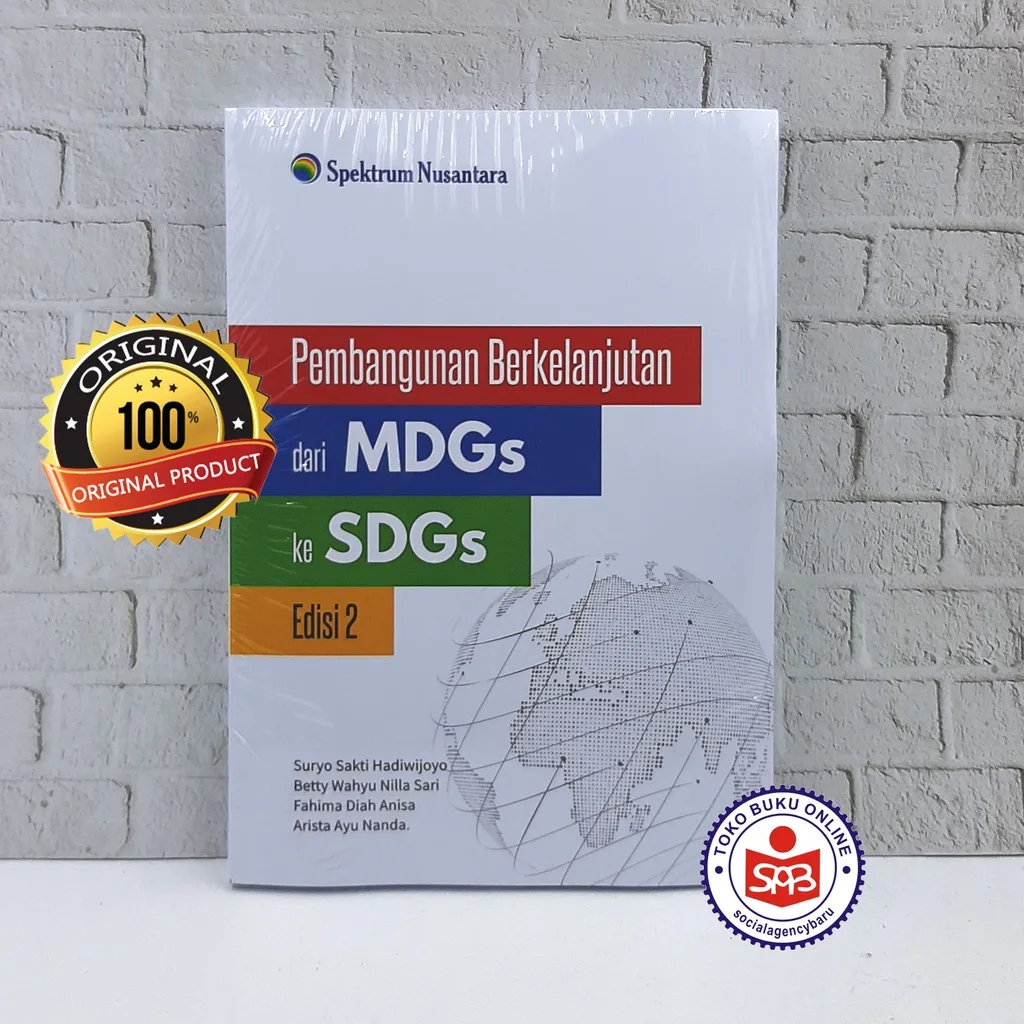 Pembangunan Berkelanjutan Dari MDGs Ke SDGs - Suryo Sakti Hadiwijoyo