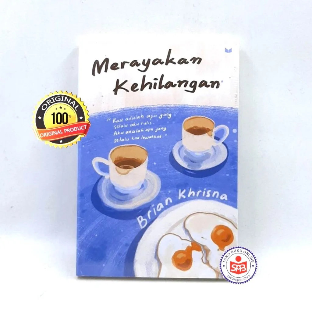 Merayakan Kehilangan - Brian Khrisna