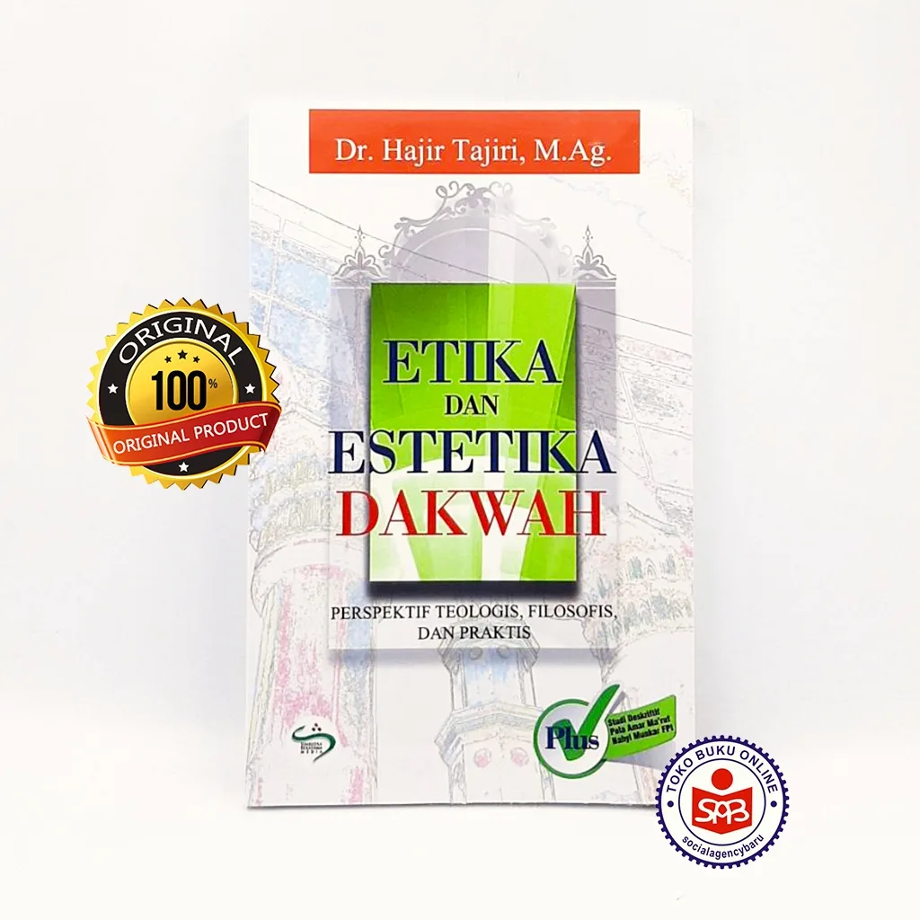 Etika dan Estetika Dakwah Perspektif Teologis Filosofis dan Praktis - Hajir Tajiri