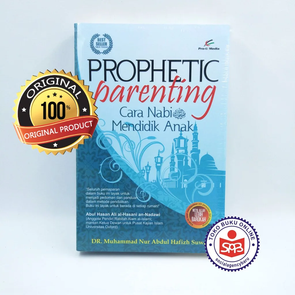 Prophetic Parenting Cara Nabi Mendidik Anak - Muhammad Nur Abdul Hafizh