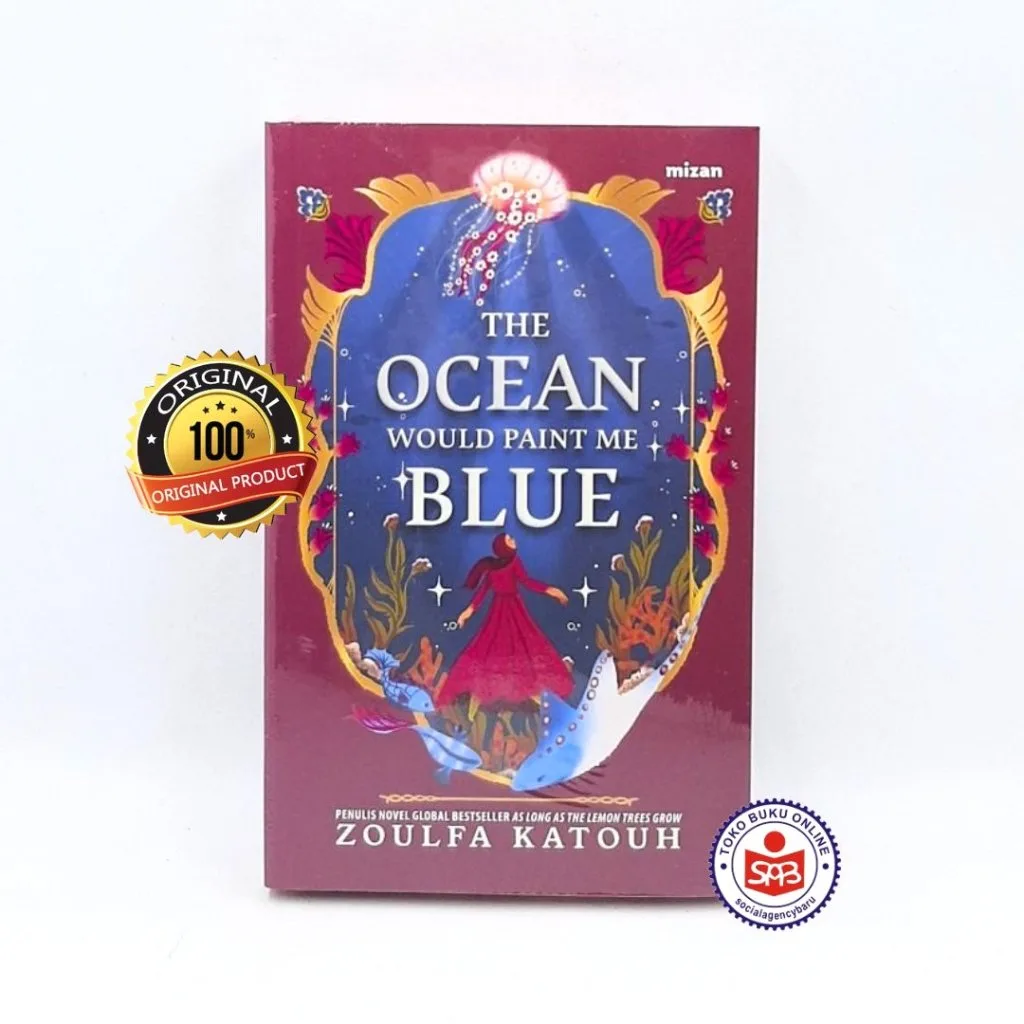 The Ocean Would Paint Me Blue - Zoulfa Katouh