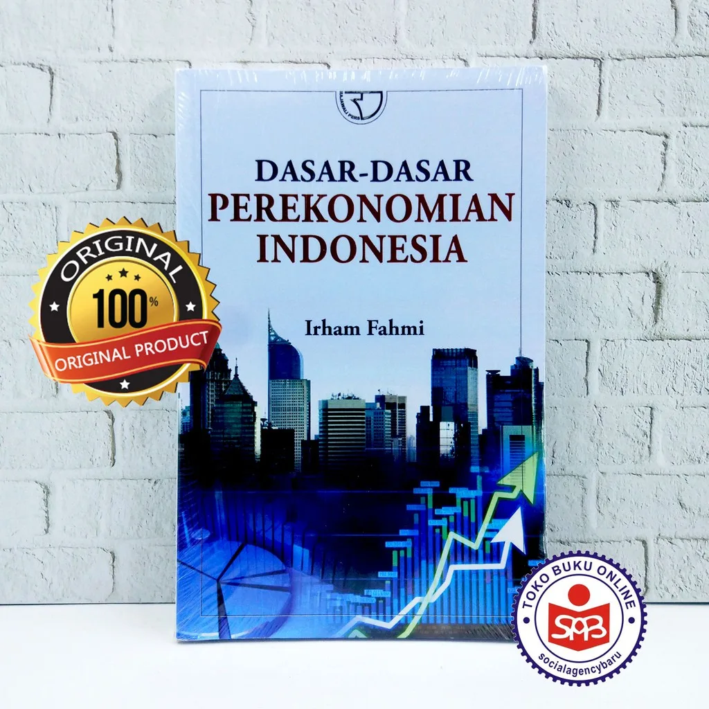 Dasar Dasar Perekonomian Indonesia - Irham Fahmi