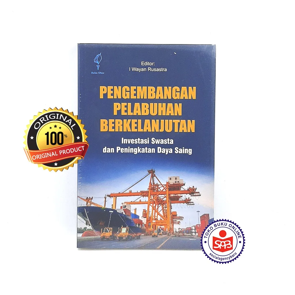 Pengembangan Pelabuhan Berkelanjutan - I Wayan Rusastra