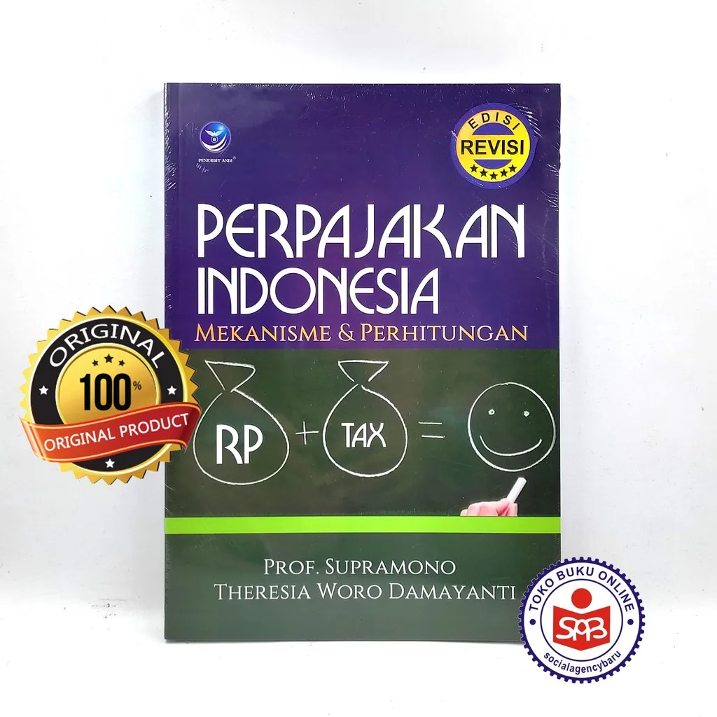 Perpajakan Indonesia Mekanisme & Perhitungan - Supramono
