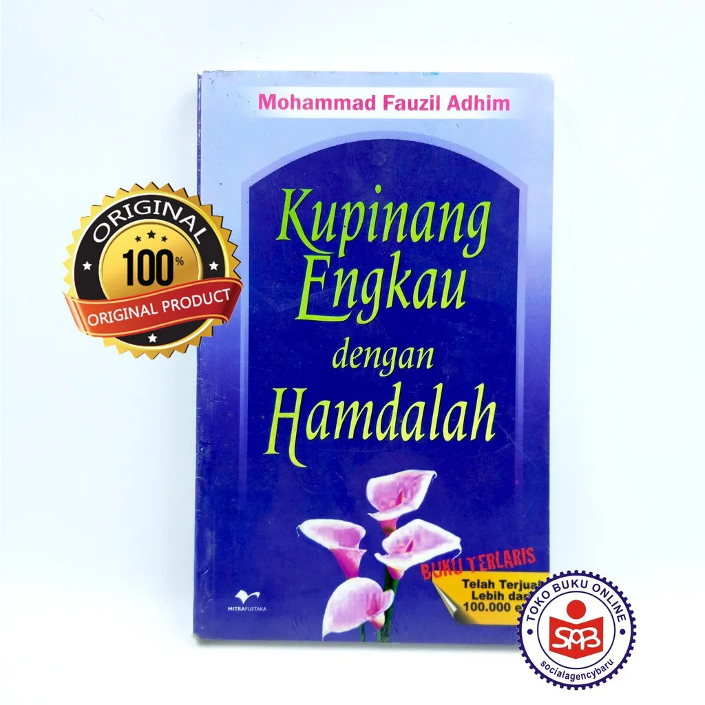 Kupinang Engkau dengan Hamdalah - Mohammad Fauzil Adhim