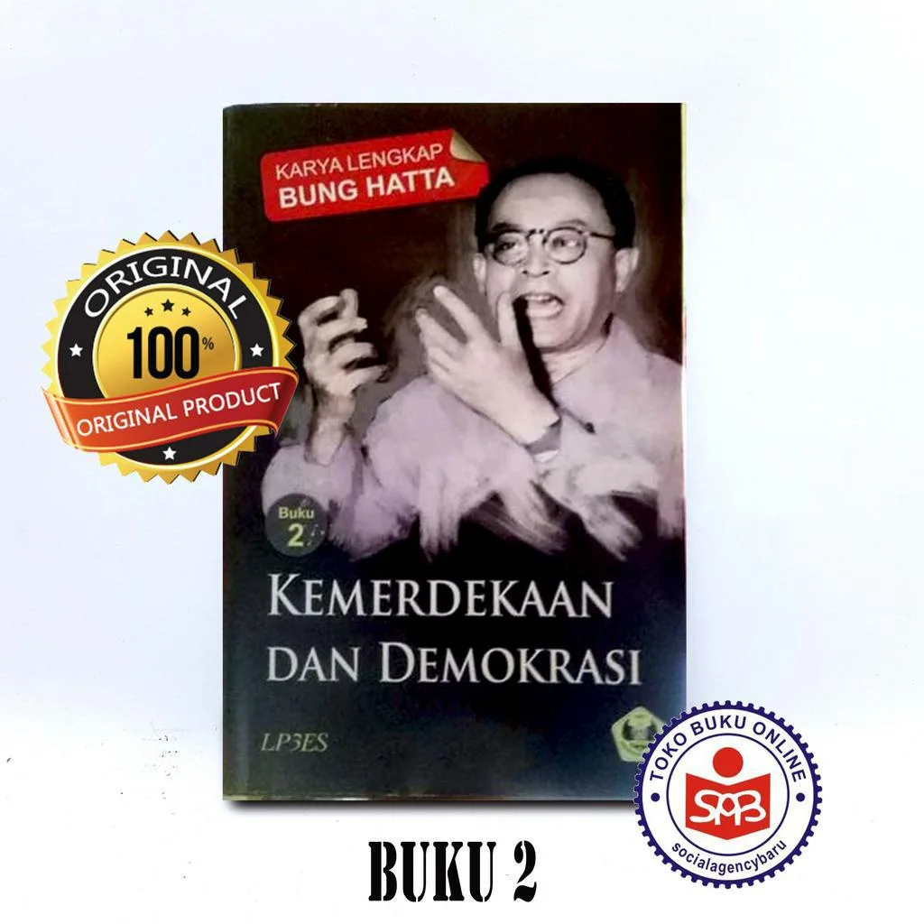Karya Lengkap Bung Hatta Buku 2 Kemerdekaan dan Demokrasi