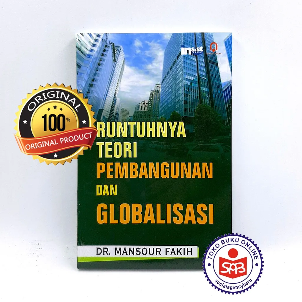 Runtuhnya Teori Pembangunan dan Globalisasi - Mansour Fakih