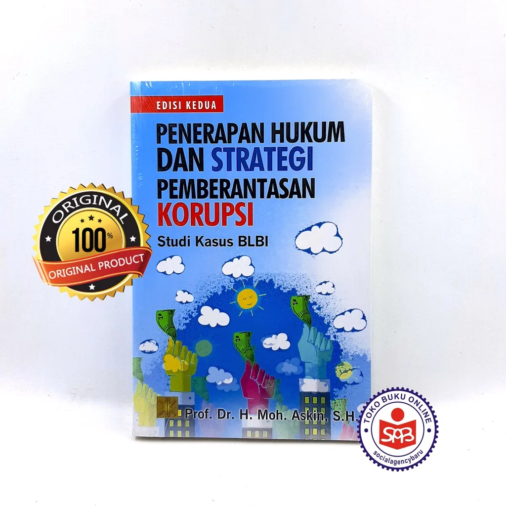Penerapan Hukum dan Strategi Pemberantasan Korupsi - Moh. Askin