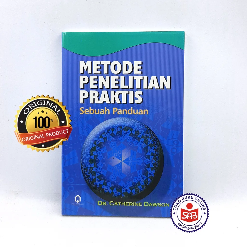 Metode Penelitian Praktis Sebuah Panduan - Catherine Dawson