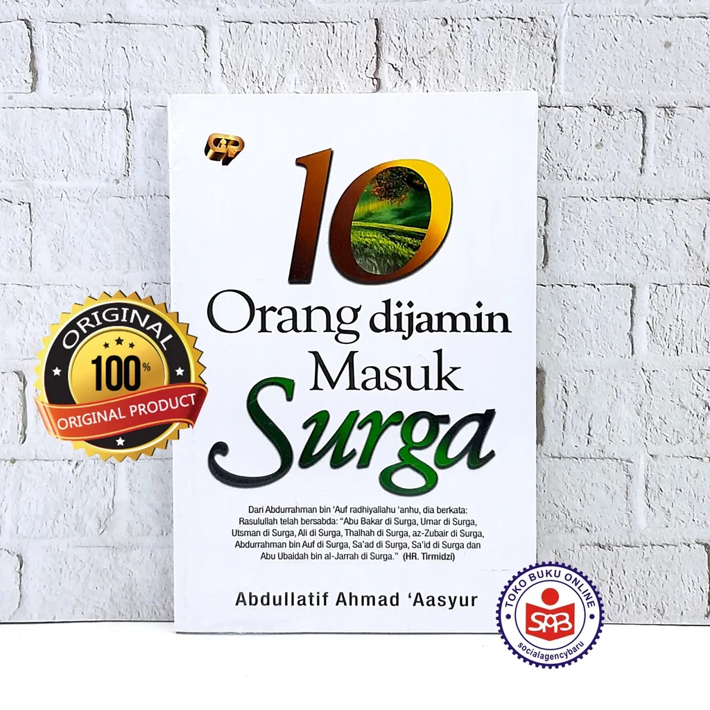 10 Orang Dijamin Masuk Surga - Abdullatif Ahmad Aasyur
